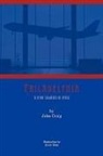 John Craig - Philadelphia a Story Sequence in Verse