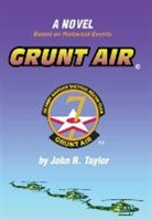 John R Taylor, John R Taylor, John R. Taylor - Grunt Air