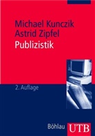 Michae Kunczik, Michael Kunczik, Astrid Zipfel - Publizistik