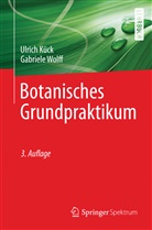 Küc, Ulric Kück, Ulrich Kück, Wolff, Gabriele Wolff - Botanisches Grundpraktikum