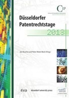 Jan Busche, Peter Meier-Beck - Düsseldorfer Patentrechtstage 2013