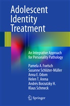 Helen T. Arena, Andrés Borzutzky H., Pamela Foelsch, Pamela A Foelsch, Pamela A. Foelsch, Andrés H. Borzutzky... - Adolescent Identity Treatment