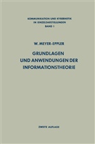 Werner Meyer-Eppler, G. Heike, K. Löhn - Grundlagen und Anwendungen der Informationstheorie