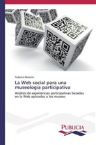 Federica Mancini - La Web social para una museología participativa