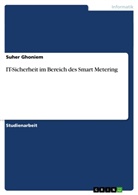 Suher Ghoniem - IT-Sicherheit im Bereich des Smart Metering