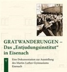 Martin-Luther-Gymnasiu Eisenach - Gratwanderungen