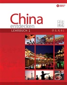 Chen, Xin Chen, DIN, Anq Ding, Anqi Ding, Jin... - China entdecken - Bd.1: China entdecken - Lehrbuch 1, m. 2 Audio-CD. Bd.1