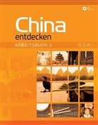 Anqi Ding, Dan Wang - China entdecken - Arbeitsbuch 3, m. 1 Audio-CD