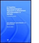 David Howard, David (Professor) Howard, Professor David Howard, Janet Webster, Webster Janet, Anne Whitworth... - Cognitive Neuropsychological Approach to Assessment Intervention in