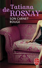 De rosnay-t, Tatiana de Rosnay, Tatjana de Rosnay - Son carnet rouge