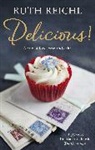 Ruth Reichl, Reichl Ruth - Delicious!