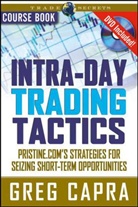 Greg Capra - Intra-Day Trading Tactics