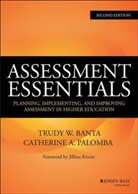 Trudy Banta, Trudy W Banta, Trudy W. Banta, Trudy W. (Indiana University-Purdue University Indianapolis) Banta, Trudy W. (Indiana University–Purdue University Indianapolis) Banta, Trudy W. Palomba Banta... - Assessment Essentials