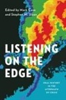 Mark Cave, Mark (Curator of Manuscripts and Oral Histor Cave, Mark Sloan Cave, Mark Cave, Mark (curator of manuscripts and oral historian Cave, Stephen M Sloan... - Listening on the Edge
