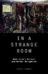 Sherman, David Sherman - In a Strange Room