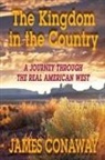 James Conaway - The Kingdom in the Country