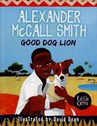 Alexander McCall Smith, Alexander McCall Smith, David Dean - Good Dog Lion