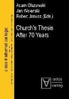 Robert Janusz, Adam Olszewski, Ja Wolenski, Jan Wolenski - Church's Thesis After 70 Years