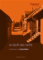 Frank Göhre, Walter Gödden - So läuft das nicht