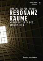 Dirk Matejovski - Resonanzräume