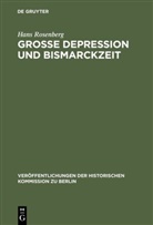 Hans Rosenberg - Grosse Depression und Bismarckzeit