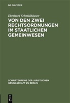 Eberhard Schmidhaeuser, Eberhard Schmidhäuser - Von den zwei Rechtsordnungen im staatlichen Gemeinwesen