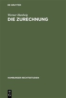 Werner Hardwig - Die Zurechnung