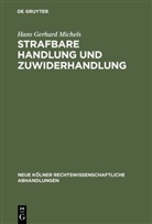 Hans Gerhard Michels - Strafbare Handlung und Zuwiderhandlung