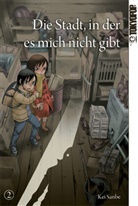 Kei Sanbe - Die Stadt, in der es mich nicht gibt. Bd.2