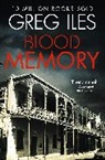 Greg Iles, Iles Greg - Blood Memory