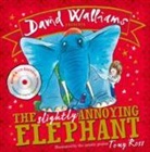 David Walliams, Tony Ross - The Slightly Annoying Elephant