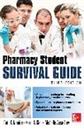 Michelle Assa-Eley, Michelle T. Assa-Eley, Karen Kier, Karen L. Kier, Kier Karen, Ruth Nemire... - Pharmacy Student Survival Guide, 3E