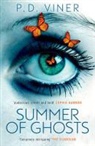 P D Viner, P. D. Viner - Summer of Ghosts