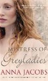 Anna Jacobs - Mistress of Greyladies