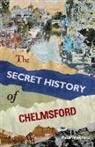 Paul Wreyford - The Secret History of Chelmsford