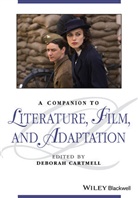 Cartmell, D Cartmell, Deborah Cartmell, Deborah (De Montford University Cartmell, Debora Cartmell, Deborah Cartmell - Companion to Literature, Film, and Adaptation