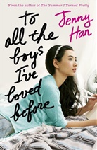 Jenny Han, Han Jenny - To All the Boys I've Loved Before