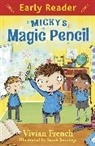 Vivian French, Sarah Jennings, Sarah Jennings - Early Reader: Micky's Magic Pencil