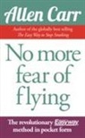 Allen Carr - No More Fear of Flying