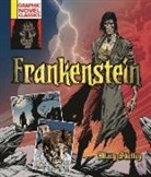 William Anthony, Mary Shelley, Mary Anthony Shelley - Graphic Novel Classics: Frankenstein