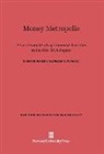 Sidney M. Robbins, Nestor E. Terleckyj - Money Metropolis