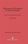 Arthur P. Mendel - Dilemmas of Progress in Tsarist Russia