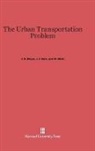J. F. Kain, J. R. Meyer, M. Wohl - The Urban Transportation Problem