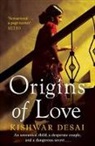 Kishwar Desai - Origins of Love