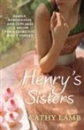 Cathy Lamb - Henry's Sisters