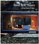 Cristina Paredes Benitez, Francesc Z Mola, Cristina Paredes Benitez, Àlex Sánchez Vidiella, Alex Sanchez Vidiella, Àlex Sánchez Vidiella - Small Eco Houses