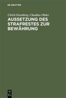 Ulric Eisenberg, Ulrich Eisenberg, Claudius Ohder - Aussetzung des Strafrestes zur Bewährung