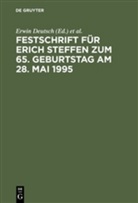 Erwin Deutsch, Hans Josef Kullmann, Erns Klingmüller, Ernst Klingmüller, Hans Josef Kullmann - Festschrift für Erich Steffen zum 65. Geburtstag am 28. Mai 1995