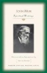 Tim Flinders, John Muir, John (Formerly Kings College London UK) Muir, Tim Flinders - John Muir : Spiritual Writings
