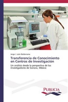 Jorge I León Balderrama, Jorge I. León Balderrama - Transferencia de Conocimiento en Centros de Investigación
